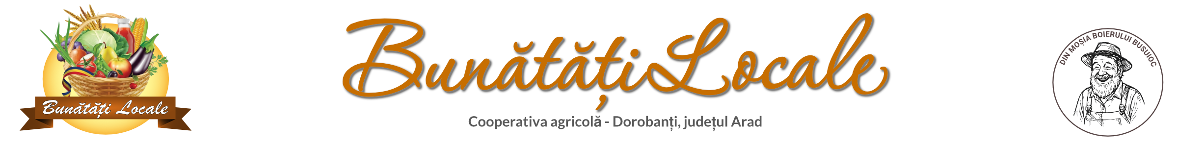 Cooperativa agricolă BUNĂTĂȚI LOCALE Dorobanți – județul Arad